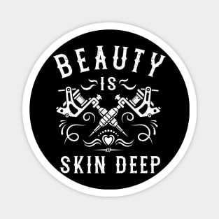 Beauty Is Skin Deep Vintage Tattoo Artist Machines Magnet